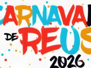 Quan son els Carnavals 2026 de Reus: data, programa complet i activitats