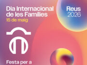 Reus celebra el Dia Internacional de les Famílies amb activitats diverses