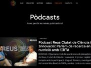 Reus llança un videopòdcen programat per presentar projectes de Ciència i Innovació